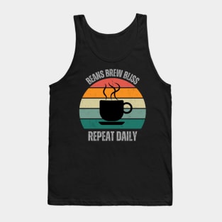 Beans Brew Bliss Repeat Daily | Coffee Lover | Retro | Vintage Tank Top